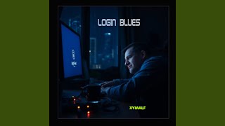 Login Blues (V2.1 long Version)
