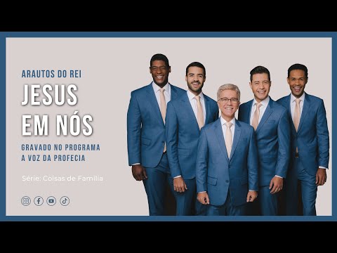 Jesus Em Nós - Arautos do Rei