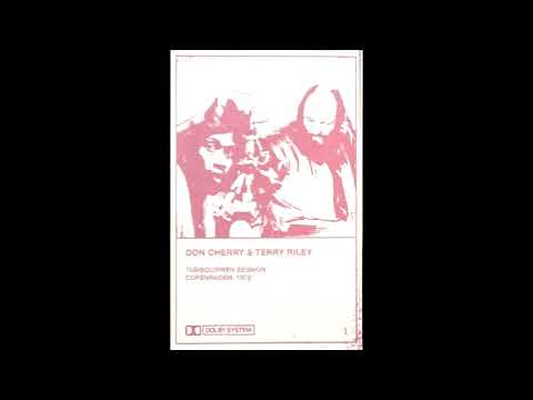Don Cherry & Terry Riley ‎– Tambourinen Session, Copenhagen, 1970 [Full Album]