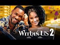 WITHIN US 2 (New Trending Nigerian Nollywood Movie 2024) Chris Okagbue, Shine Rosman, Jerry Mudiaga