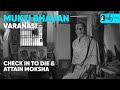Mukti Bhawan In Varanasi Lets People Check To Die Attain Moksha Curly Tales