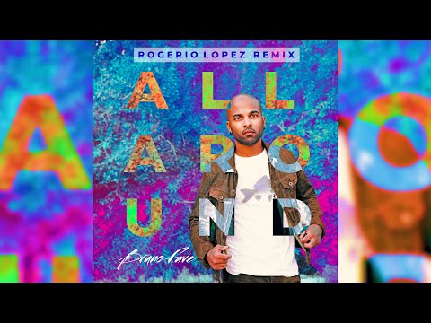 Bruno Fave - All Around (Rogerio Lopez Radio Mix) Visualizer