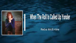 Reba - When The Roll Is Called Up Yonder (Lyrics)