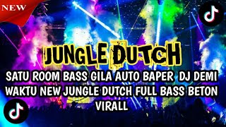 Download lagu SATU ROOM BASS GILA AUTO BAPER DJ DEMI WAKTU NEW JUNGLE DUTCH FULL BASS BETON VIRAL mp3 Download lagu SATU ROOM BASS GILA AUTO BAPER DJ DEMI WAKTU NEW JUNGLE DUTCH FULL BASS BETON VIRAL mp3