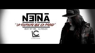 NETNA feat DJ ROLEX - La tournure que ça prend - Beat by OBL