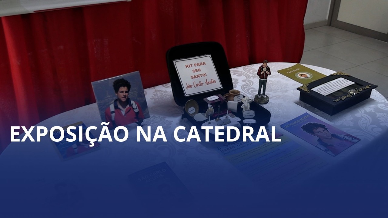 Catedral recebe exposição idealizada por Carlo Acutis