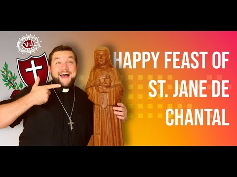 Happy Feast of St Jane de Chantal