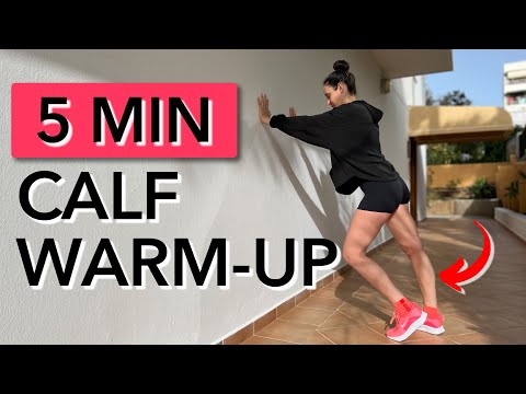 5 Min. CALF WARM-UP STRETCHES