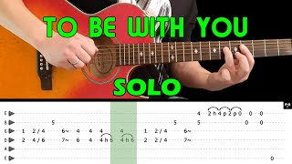 TO BE WITH YOU - Guitar lesson - Guitar solo (with tabs) - Mr  Big - fast &amp; slow