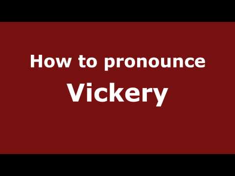 How to Pronounce Vickery - PronounceNames.com