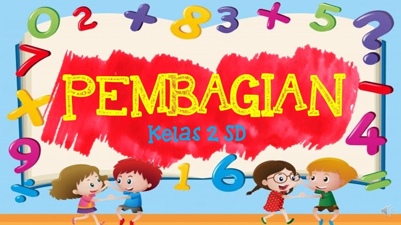 Pembagian Kelas 2 SD