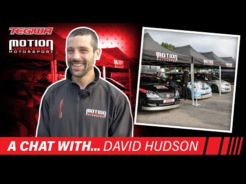 A chat with David Hudson - Co-owner & Race Mechanic at Motion Motorsport!
