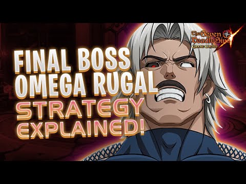 HARDEST FINAL BOSS EVER! FB Omega Rugal Strategy Explained! - Seven Deadly Sins Grand Cross Global