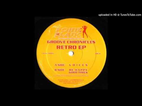 Groove Chronicles - Be Happy (2-Step Mix)