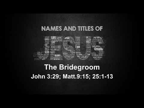 10/27/2021 - Jesus the Bridegroom