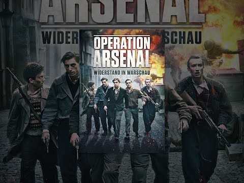 Operation Arsenal - Widerstand in Warschau