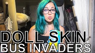Doll Skin - BUS INVADERS Ep. 1352 [Warped Edition 2018]