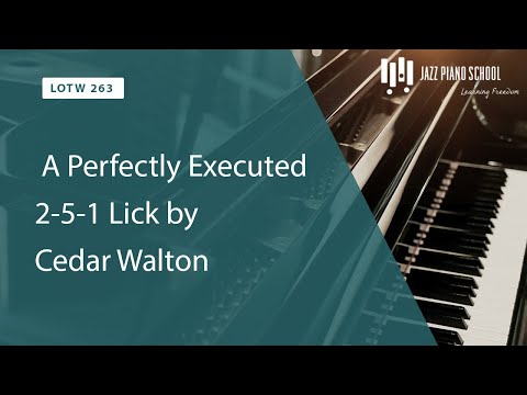 A Perfectly Executed 2-5-1 Lick by Cedar Walton (LOTW #263)