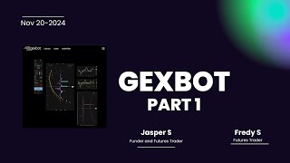 Gexbot for Futures Execution on NQ: Fredy S Interviews Jass (Part 1)
