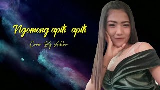Download lagu NGOMONG APIK-APIK (Acoustic Cover By Adiba) mp3 Download lagu NGOMONG APIK-APIK (Acoustic Cover By Adiba) mp3