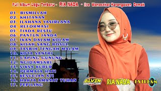 Download lagu FULL  ALBUM KOLEKSI LAGU QASIDAH TERABIK - RIA NADA - LIVE WONOSEKAR KARANGAWEN - ALVIN PRODUCTION mp3