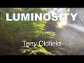 LUMINOSITY ... Terry Oldfield
