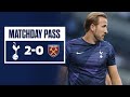 MATCHDAY PASS | BEHIND-THE-SCENES | Spurs 2-0 West Ham