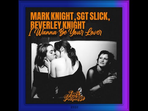 Mark Knight - I Wanna Be Your Lover