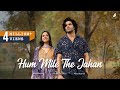 Hum Mile The Jahan I Mohit Chauhan I  Nitanshi Goel I New Hindi Romantic Song 2023
