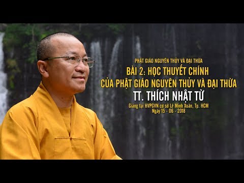  PG nguyên thủy và đại thừa- Bài 2: Học thuyết chính của PG nguyên thủy và đại thừa