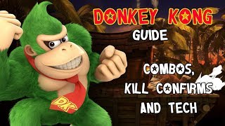 Smash Ultimate: Donkey Kong Guide - True Combos, Kill Confirms and Tech