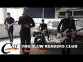 THE SLOW READERS CLUB - I Saw A Ghost ...