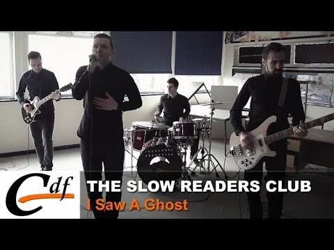 THE SLOW READERS CLUB - I Saw A Ghost (official music video)