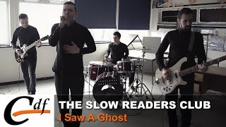 THE SLOW READERS CLUB - I Saw A Ghost (official music video)