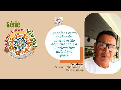 Episódio Quilombolo Cancela | Série Defensoras e Defensores Vivos
