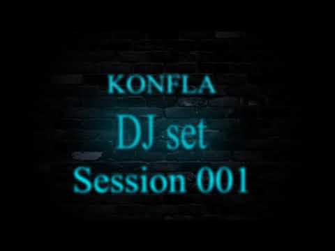 Konfla - Session 001 (Dj sets)
