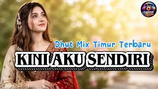Download lagu KINI AKU SENDIRI 💔 Dhut Mix Timur Terbaru 2026 | DJ Dangdut Remix Viral Full Bass | Legend Of Remix mp3