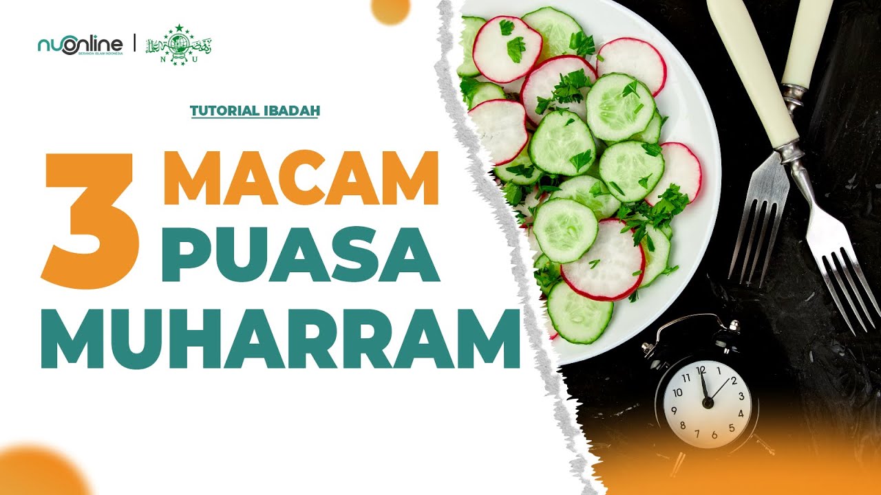 Tiga Macam Puasa Muharram yang Perlu ditunaikan
