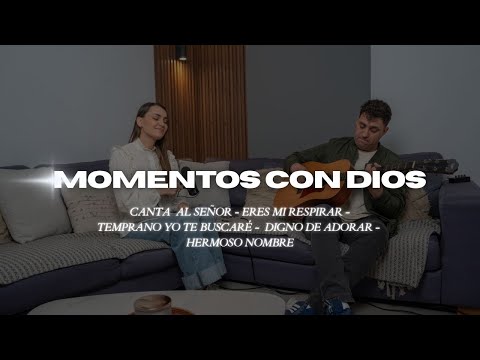 Momentos con Dios (Sesión 1) - Euge Grosso