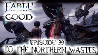 preview picture of video 'Fable Anniversary: E39 To The Northern Wastes (GOOD)'
