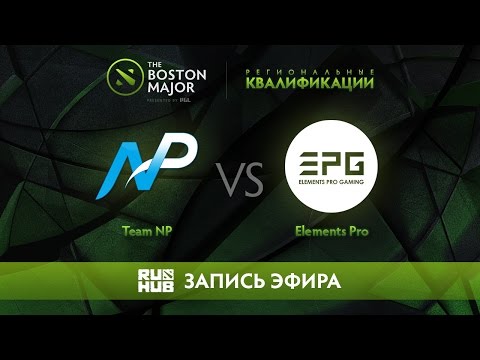 Team NP vs Elemens Pro Gaming, Boston Major Qualifiers - America [Jam, LightOfHeaveN]