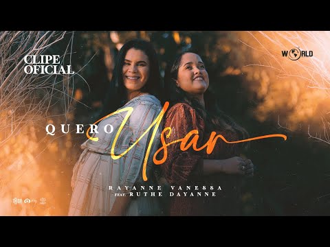 Rayanne Vanessa, Ruthe Dayanne - Quero Usar
