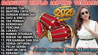 Download lagu DANGDUT KOPLO JAIPONG TERBARU 2026 🔥 FULL BASS | BIKIN JOGET NONSTOP | GEDUNG TUA, BAHTERA CINTA mp3
