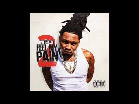 Ball Greezy - Testimony [Feel My Pain 2]