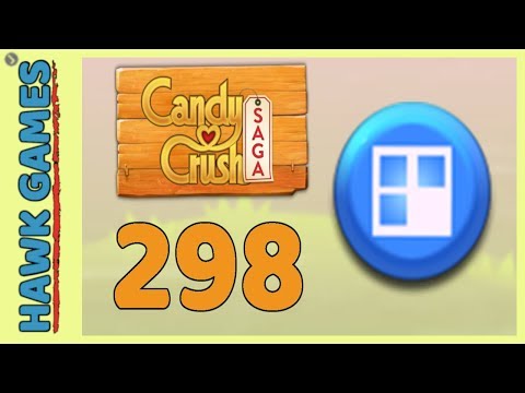 Candy Crush Saga Level 298 (Jelly level) - 3 Stars Walkthrough, No Boosters