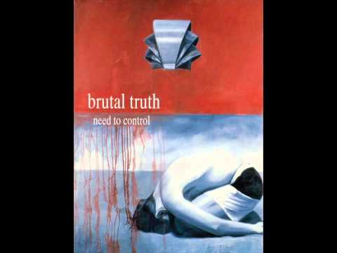 BRUTAL TRUTH - Need to Control Full Album (1994)