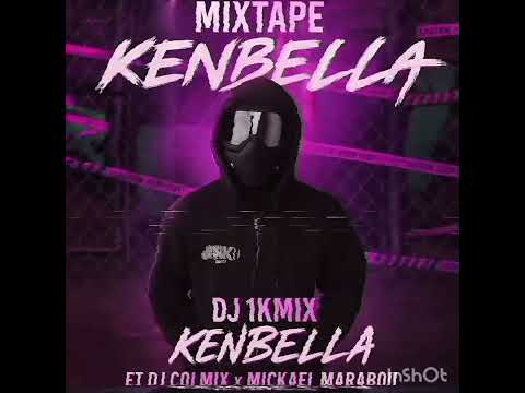 Deejay 1kmix Mixtape kenbella ft colmix x Mickael marabou 