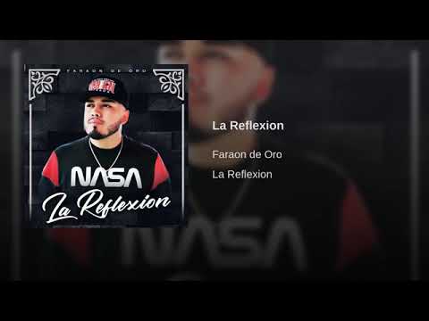 Faraón de oro. La reflexión      corridos  (2019_2020)