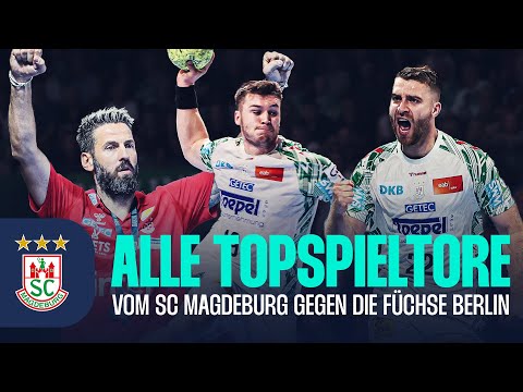 Pure DOMINANCE in the fox den | All top goals of SC Magdeburg in Berlin