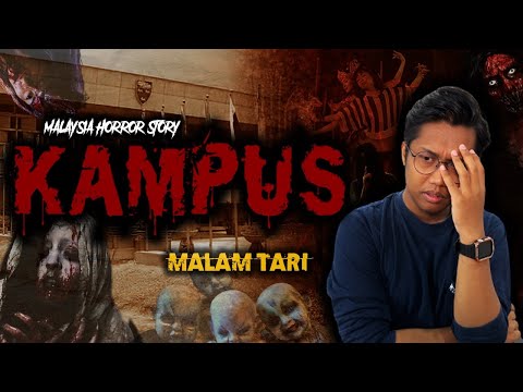 KISAH SERAM KAMPUS 3 - CAMPUS HORROR STORY